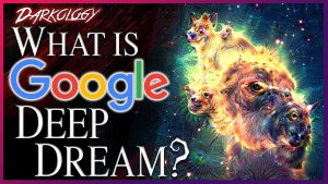 What is Google DeepDream? Darkology