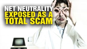 Net Neutrality Exposed as a TOTAL SCAM (Video)