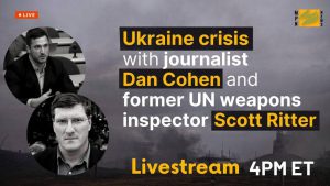 The Ukraine Crisis with Dan Cohen and Scott Ritter - YouTube